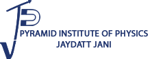PYRAMID INSTITUTE OF PHYSICS BY JAYDATT JANI